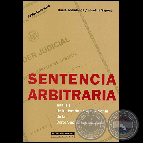 SENTENCIA ARBITRARIA - Autores: DANIEL MENDONCA y JOSEFINA SAPENA - Ao 2010